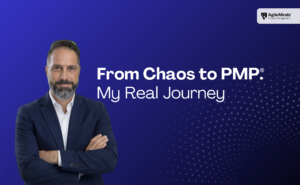 From Chaos to PMP - My Real Journey